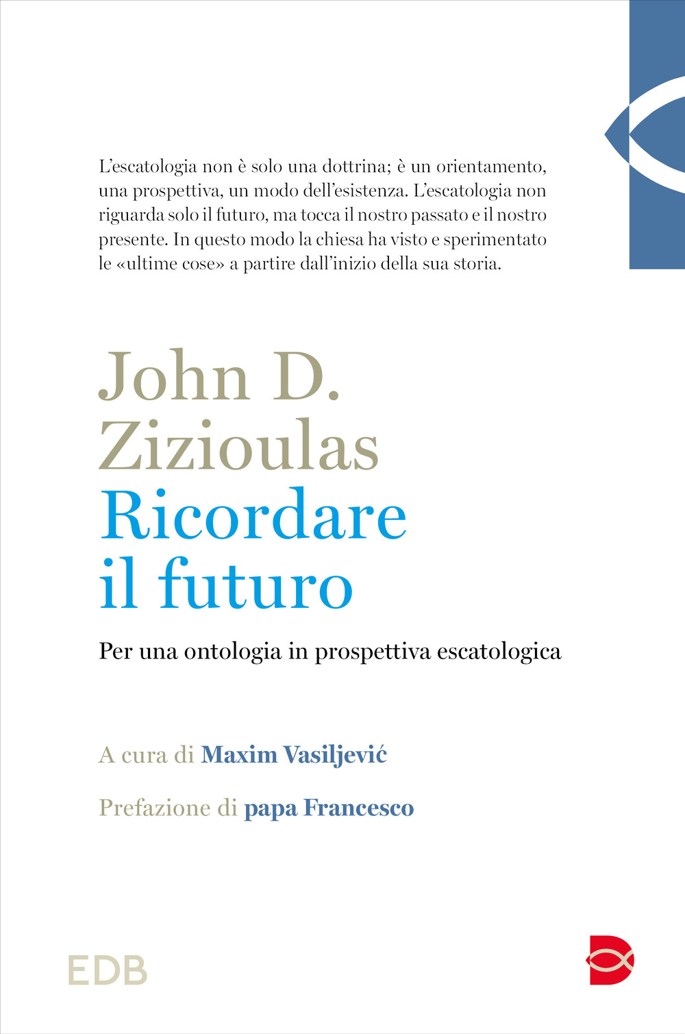 Ricordare il futuro. Per una ontologia in prospettiva escatologica