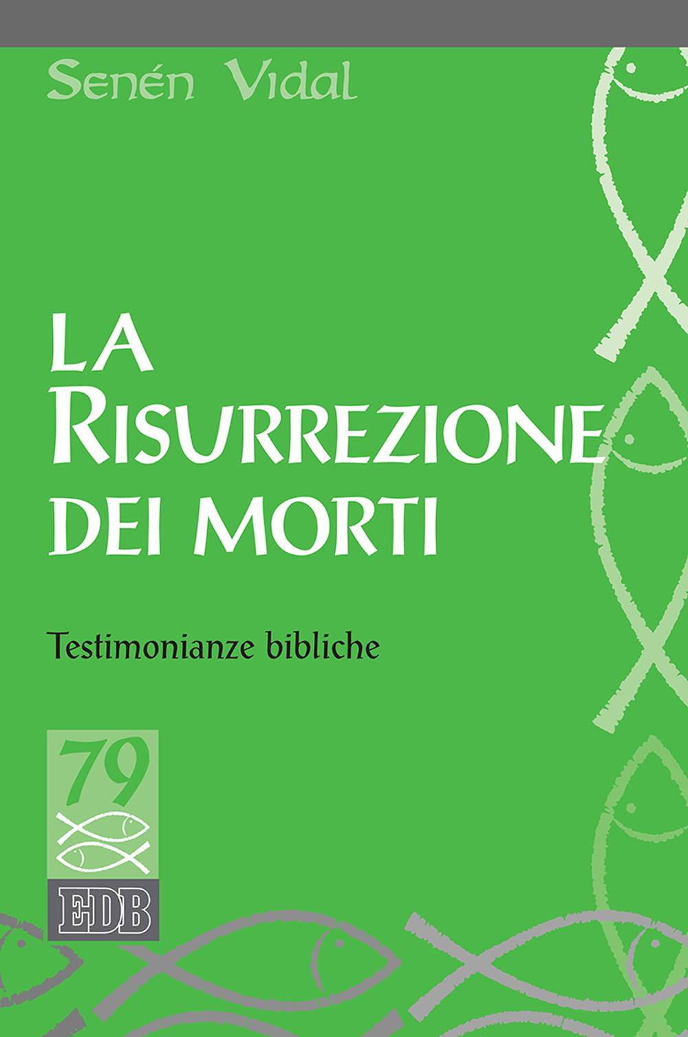 La resurrezione dei morti. Testimonianze bibliche