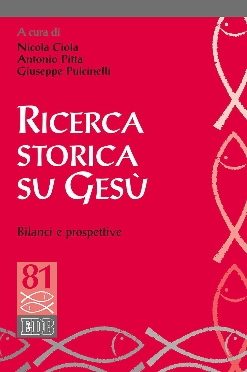 Ricerca storica su Gesù e prospettive teologiche