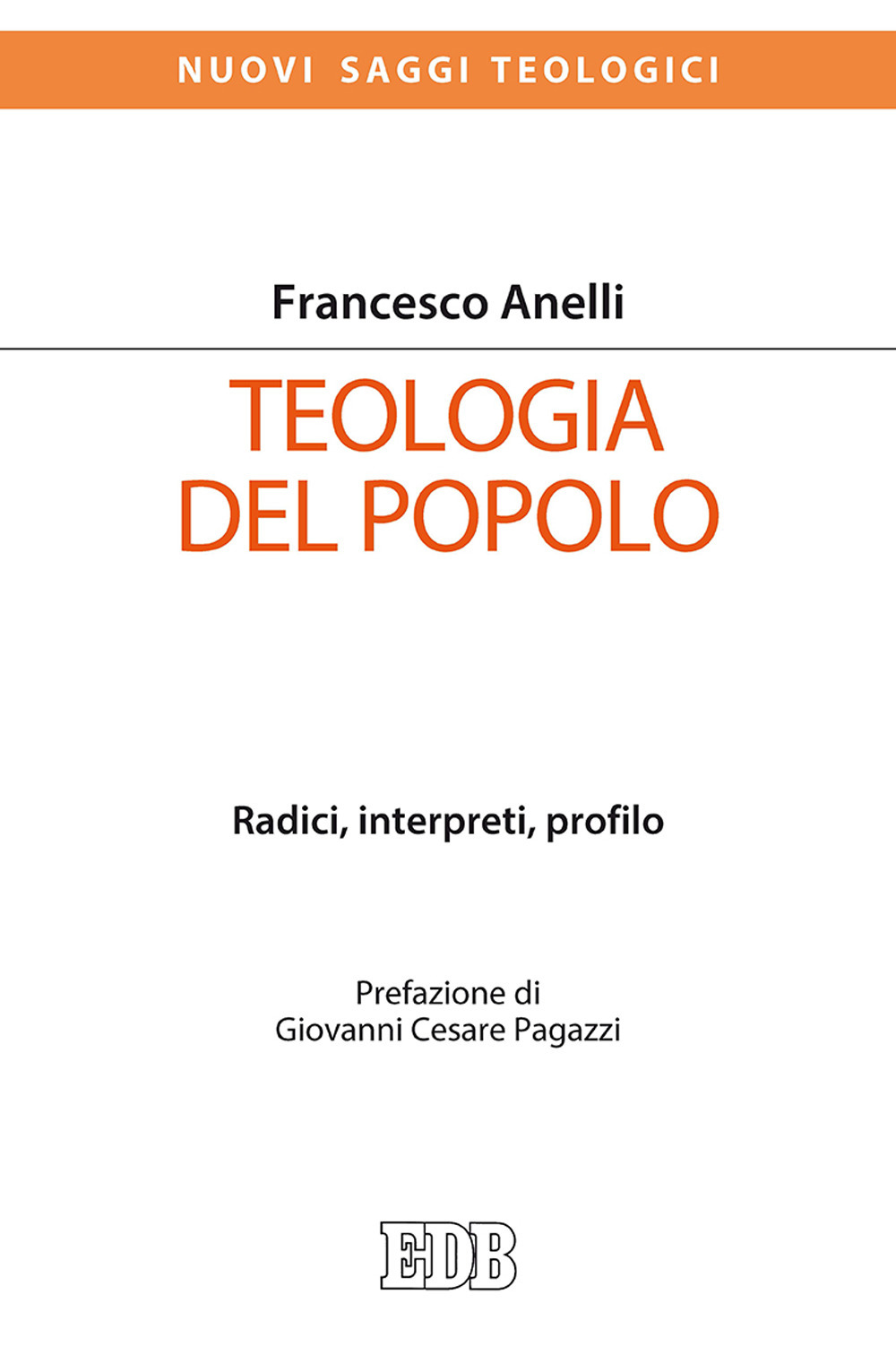 Teologia del popolo. Radici, interpreti, profilo