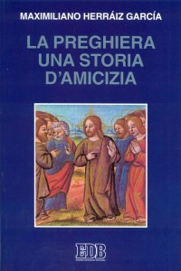 La preghiera una storia di amicizia