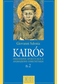 Kairòs. Direzione spirituale e animazione comunitaria