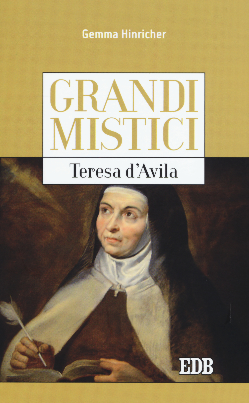 Teresa d'Avila. Grandi mistici