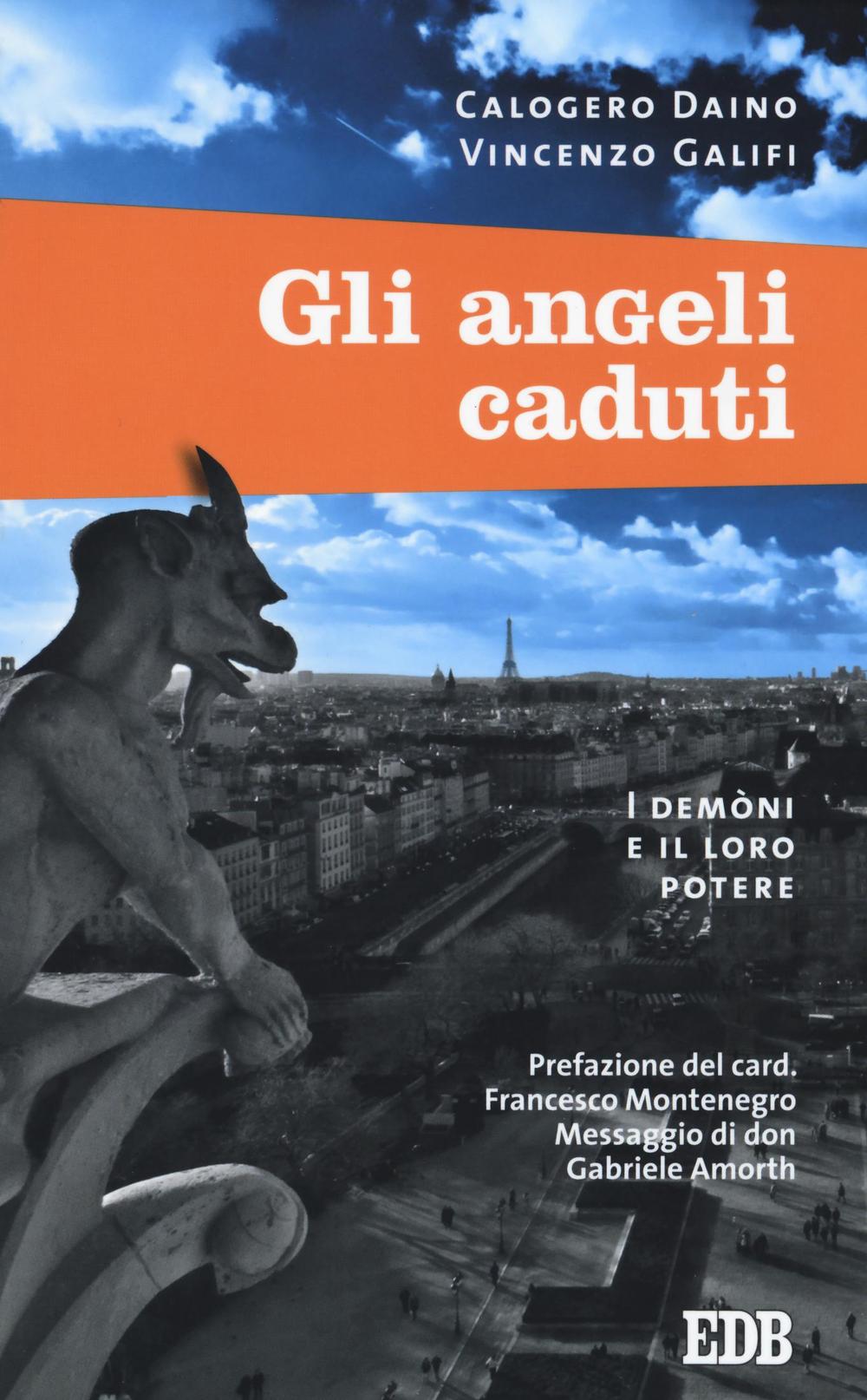 Gli angeli caduti. I demoni e il loro potere