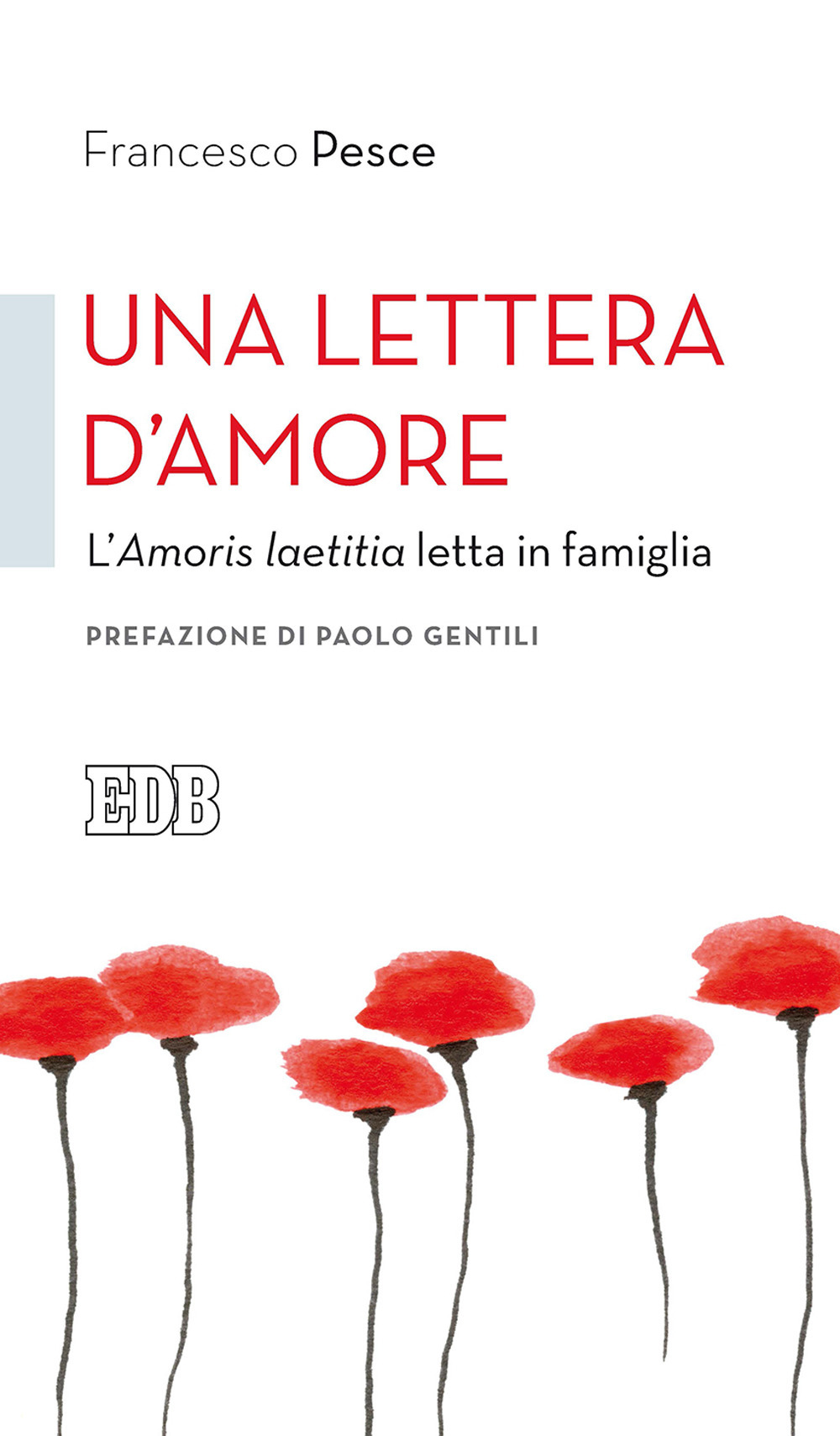 Una lettera d'amore. L'Amoris laetitia letta in famiglia