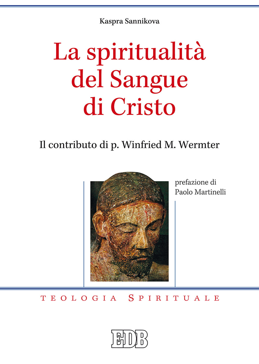 La spiritualità del sangue di Cristo. Il contributo di p. Winfried M. Wermter