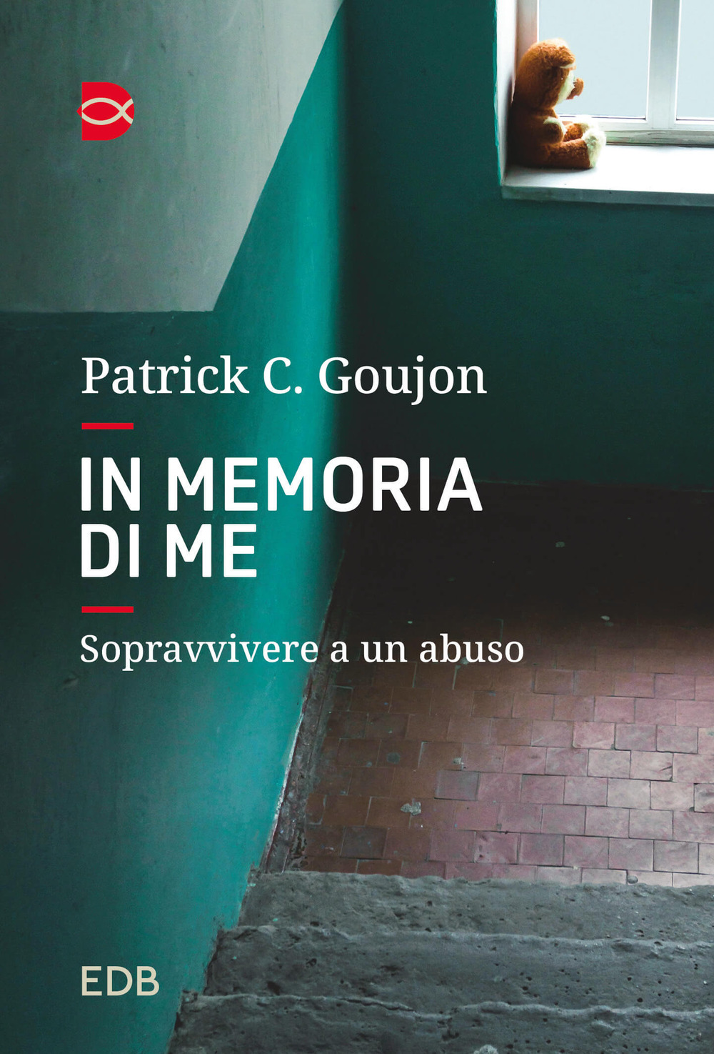 In memoria di me. Sopravvivere a un abuso