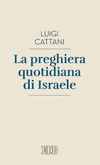 La preghiera quotidiana di Israele