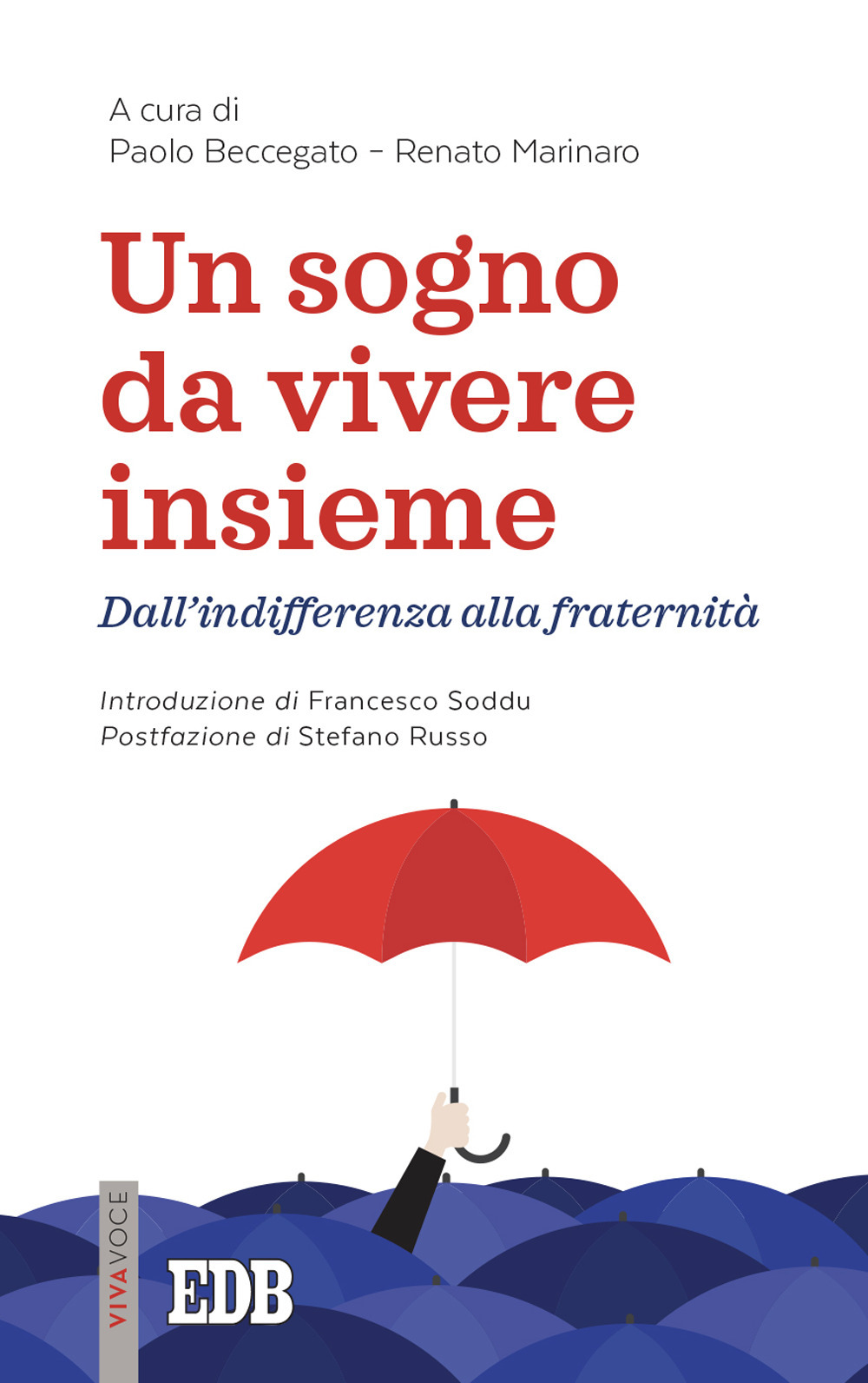 Un sogno da vivere insieme. Dall'indifferenza alla fraternità