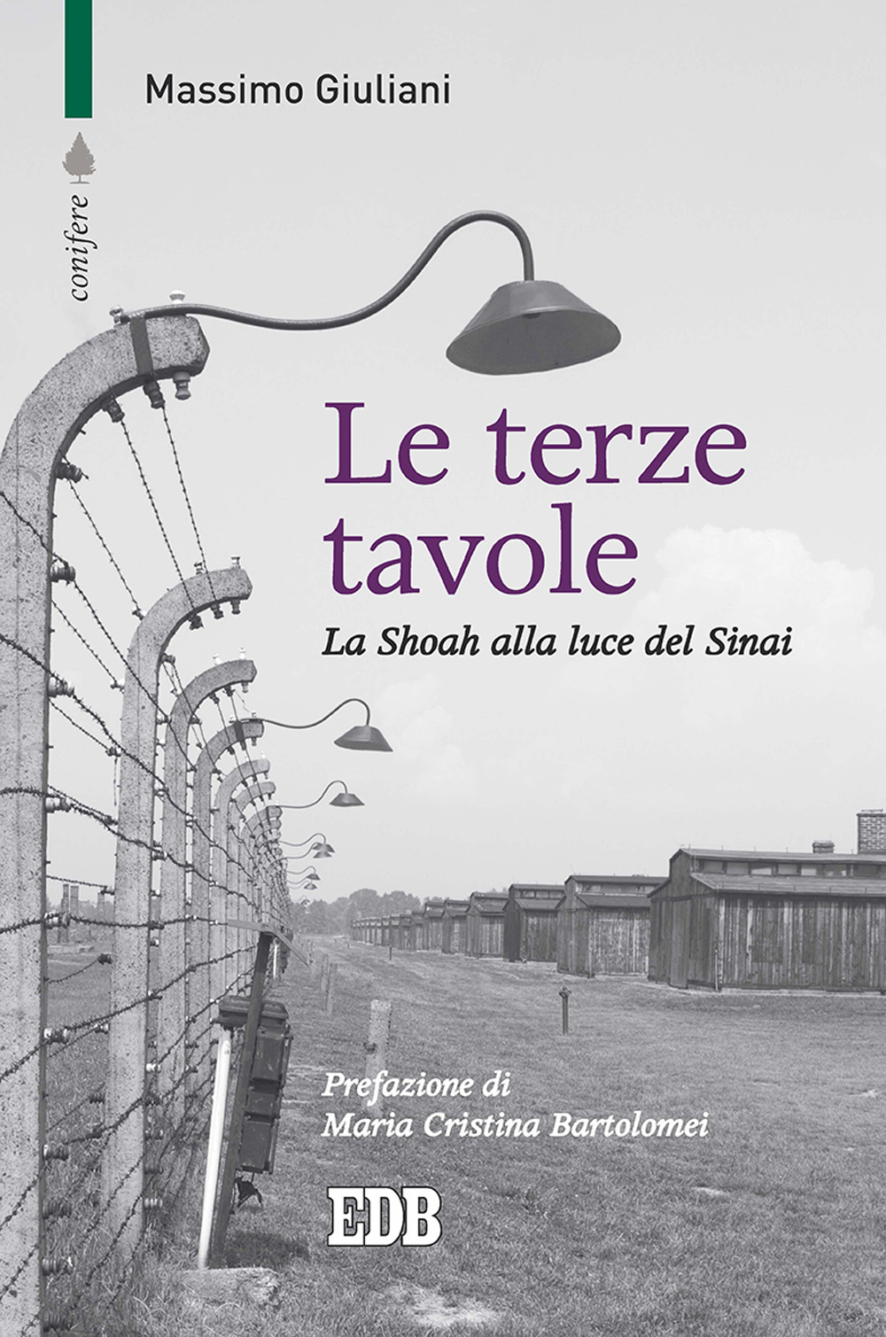 Le terze tavole. La Shoah alla luce del Sinai