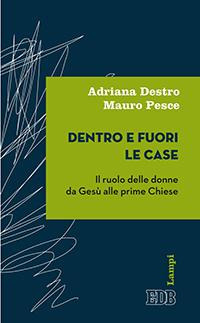 Dentro e fuori le case. Il ruolo delle donne da Gesù alle prime Chiese