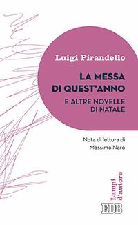 La messa di quest'anno e altre novelle di Natale