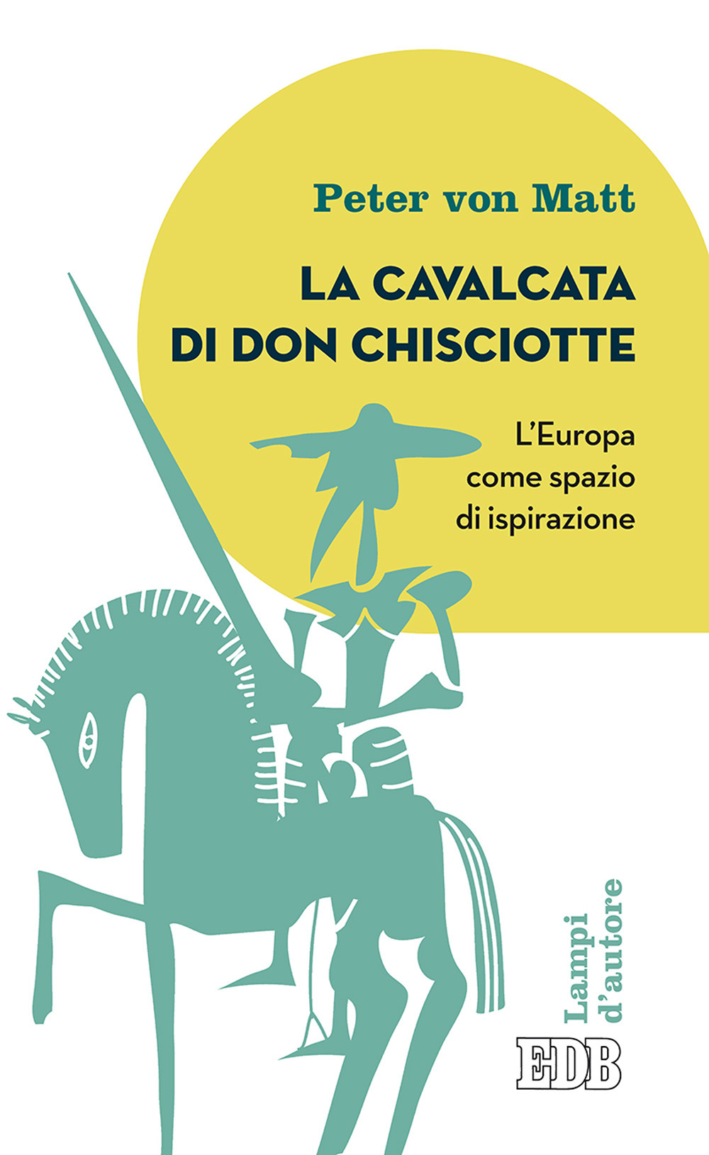 La cavalcata di Don Chisciotte. L'Europa come spazio di ispirazione