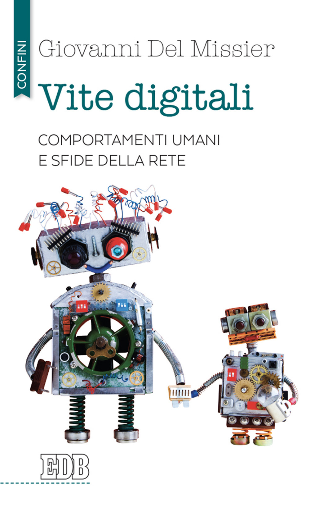 Vite digitali. Comportamenti umani e sfide della rete