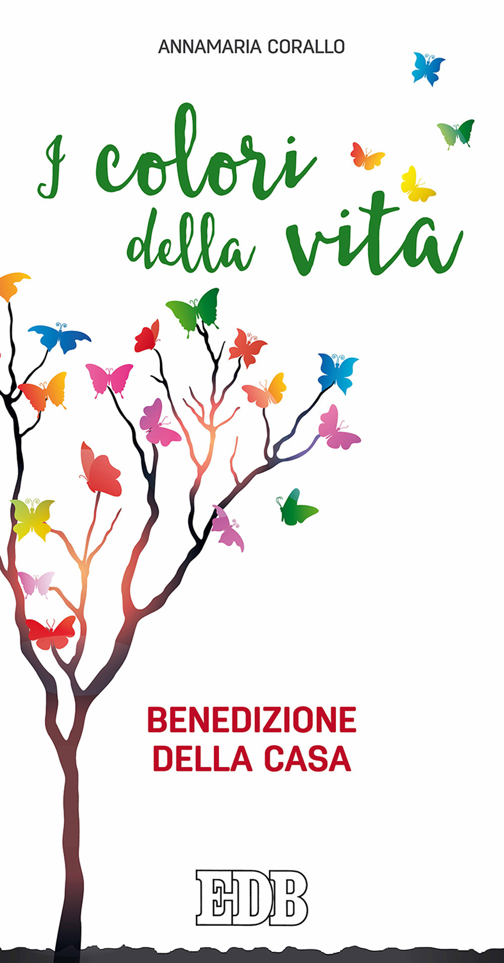 I colori della vita. Benedizione della casa