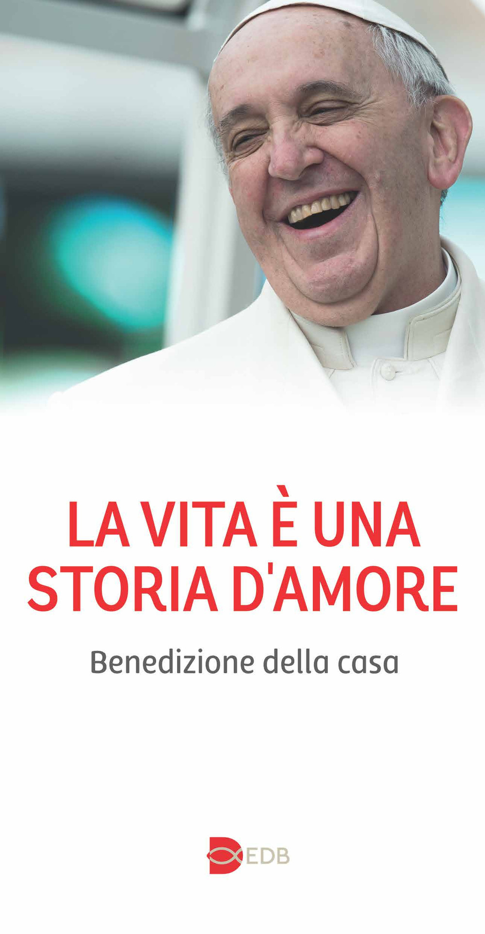 La vita e una storia meravigliosa. Benedizione della casa