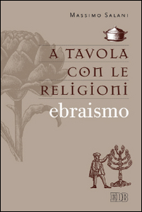 A tavola con le religioni. Ebraismo