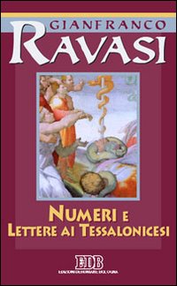 Numeri e Lettere ai Tessalonicesi. Ciclo di conferenze (Milano, Centro culturale S. Fedele)