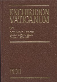 Enchiridion Vaticanum. Supplementum (S1). Vol. 1: Documenti ufficiali della Santa Sede. Omissa (1962-1987)