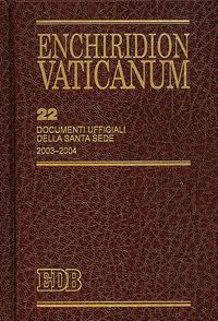 Enchiridion Vaticanum. Vol. 22: Documenti ufficiali della Santa Sede (2003-2004)