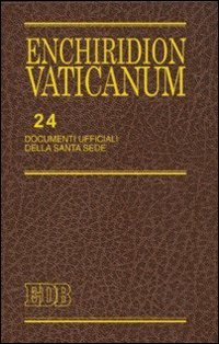 Enchiridion Vaticanum. Vol. 24: Documenti ufficiali della Santa Sede (2007)