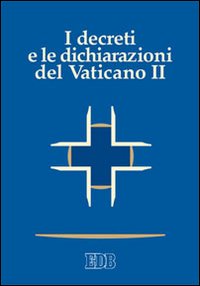 I decreti e le dichiarazioni del Vaticano II