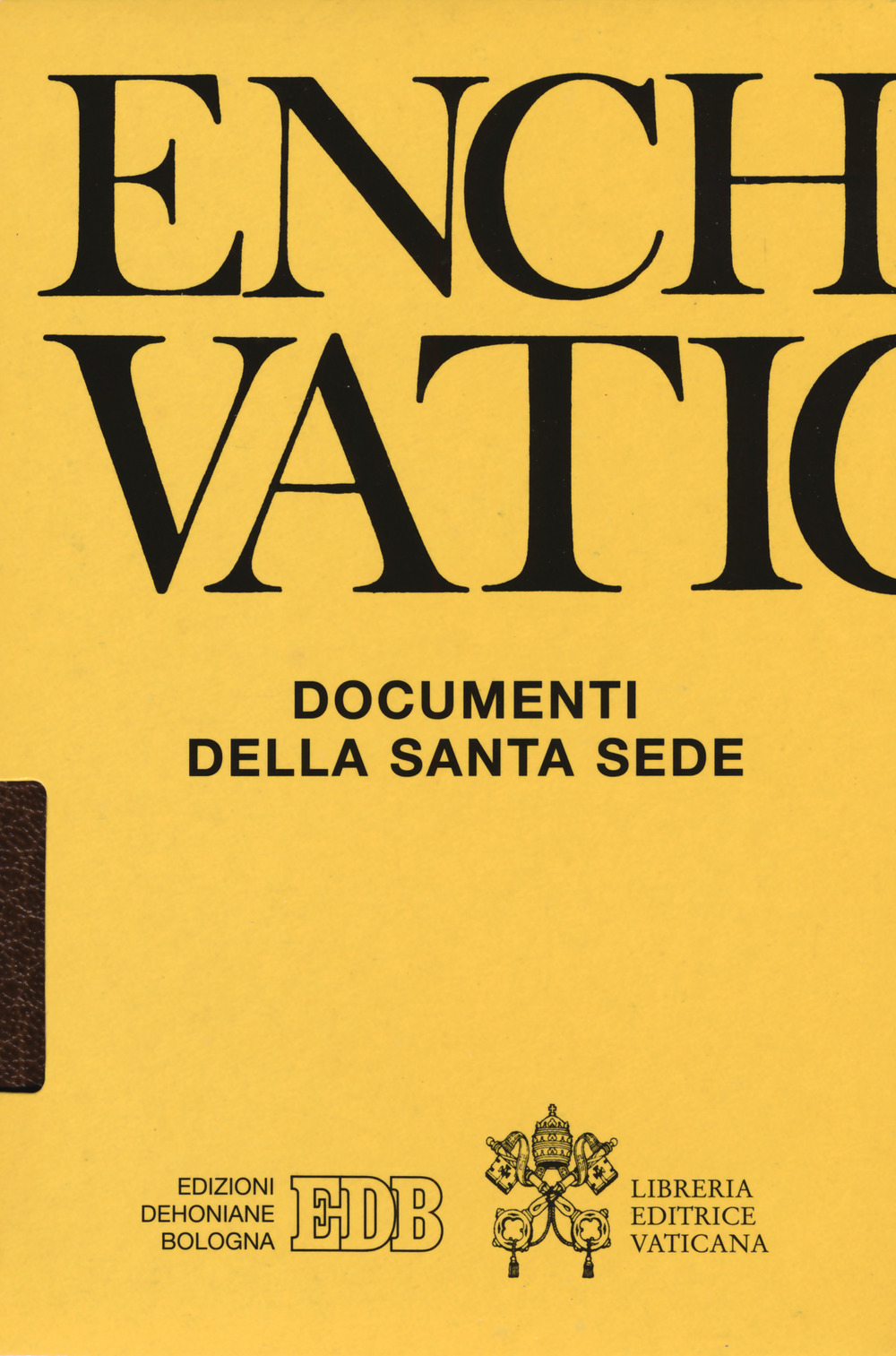 Enchiridion Vaticanum. Vol. 32: Documenti della Santa Sede (2016)