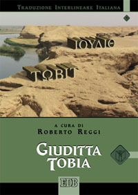 Giuditta Tobia. Versione interlineare in italiano