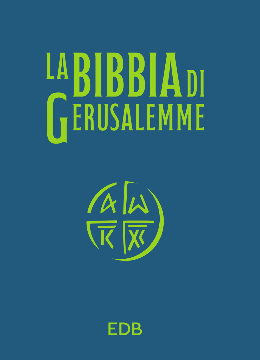 La Bibbia di Gerusalemme. Versione per lo studio. Nuova ediz.