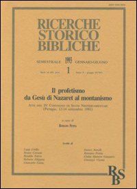 Il profetismo da Gesù di Nazaret al montanismo. Atti del 4º Convegno di studi neotestamentari (Perugia, 12-14 settembre 1991)