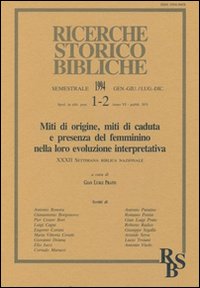 Miti di origine, miti di caduta e presenza del femminino nella loro evoluzione interpretativa. Atti della 32ª Settimana biblica nazionale (Roma, 1992)