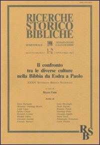 Il confronto tra le diverse culture nella Bibbia da Esdra a Paolo. Atti della 34ª Settimana biblica nazionale (Roma, 9-13 settembre 1996)