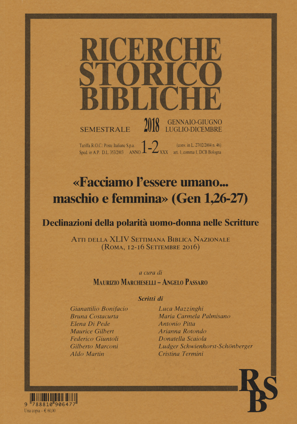 Ricerche storico-bibliche (2018). Vol. 1-2: «Facciamo l'essere umano... maschio e femmina» (Gen 1,26-27)