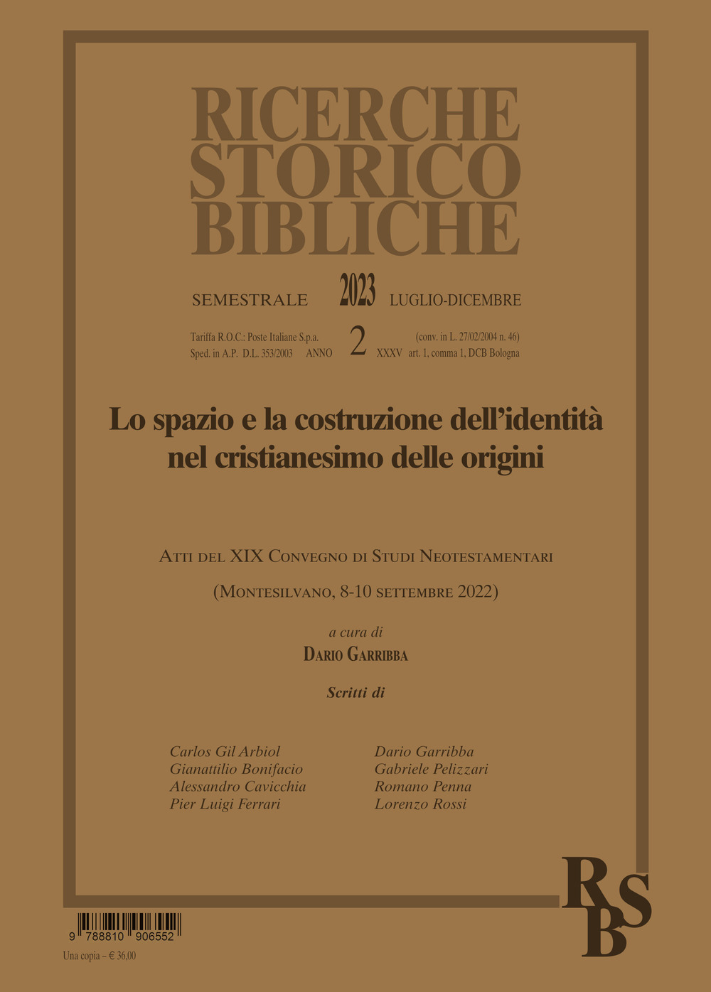 Ricerche storico-bibliche (2023). Vol. 2: Lo spazio e la costruzione dell'identità nel cristianesimo delle origini