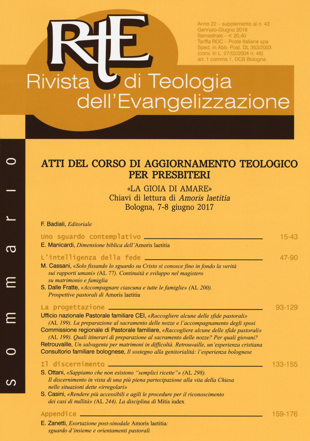 RTE Rivista di teologia dell'evangelizzazione. Supplemento (2018). Vol. 43: Atti del corso di aggiornamento teologico per presbiteri (Bologna, 7-8 giungo 2017)