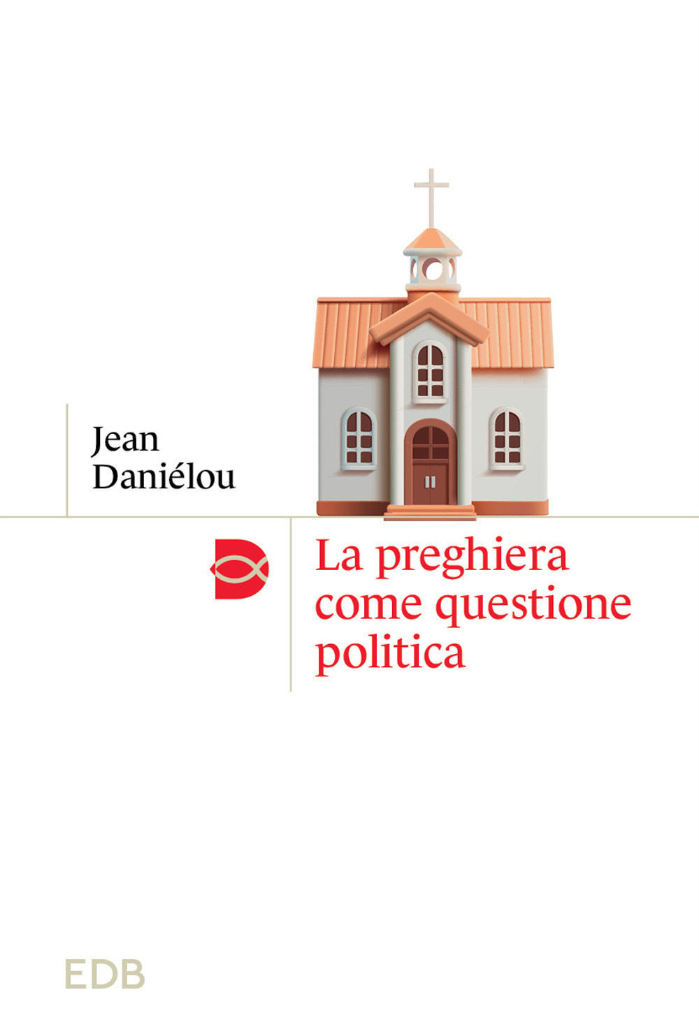 La preghiera come questione politica