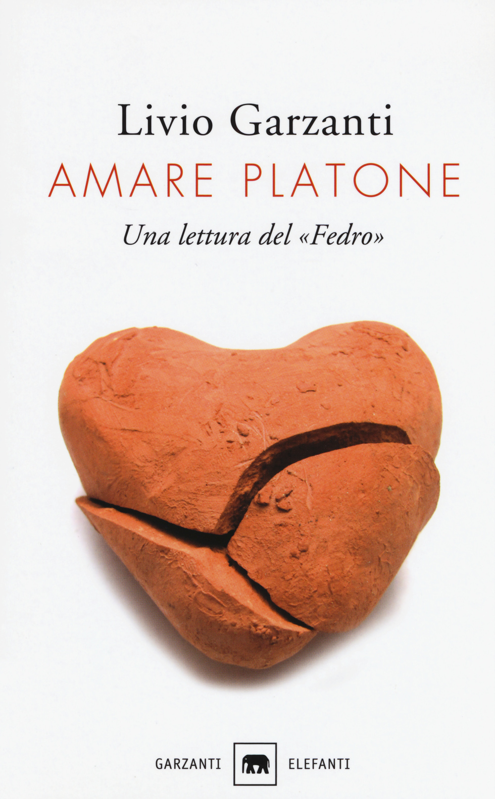 Amare Platone. Una lettura del «Fedro»