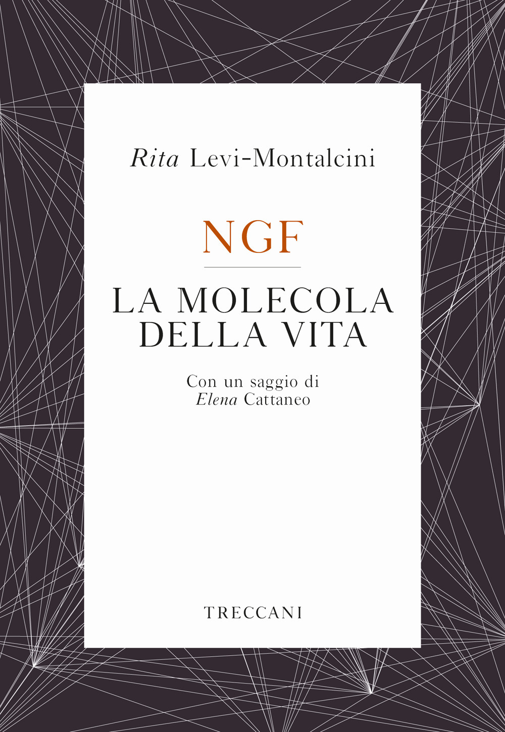 NGF. La molecola della vita