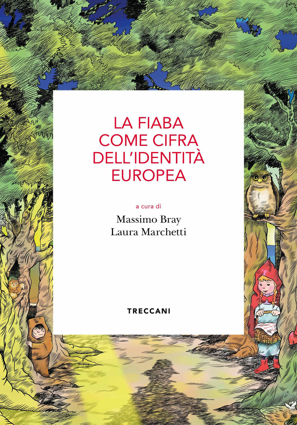 La fiaba come cifra dell'identità europea. Atti del Convegno (Roma, 15 maggio 2019)