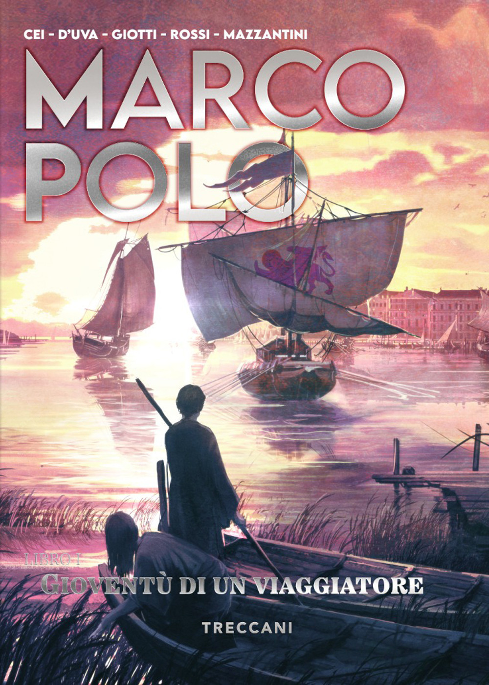 Marco Polo. Gioventù di un viaggiatore