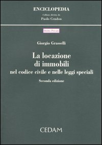 La locazione di immobili nel Codice civile e nelle leggi speciali