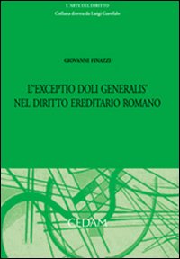 L'exceptio doli generalis nel diritto ereditario romano