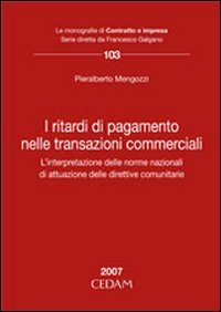 I ritardi di pagamento nelle transazioni commerciali