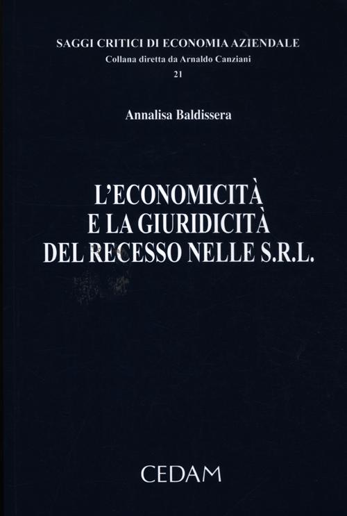 L'economicità e la giuridicità del recesso nelle s.r.l.