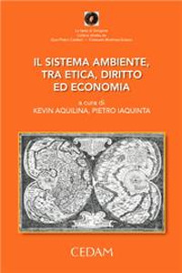 Il sistema ambiente, tra etica, diritto ed economia