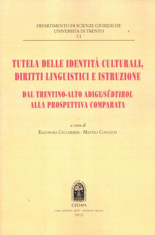 Tutela delle identità culturali, diritti linguistici e istruzione. Dal Trentino-Alto Adige Sudtirol alla prospettiva comparata