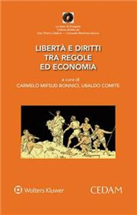 Libertà e diritto tra regole ed economia