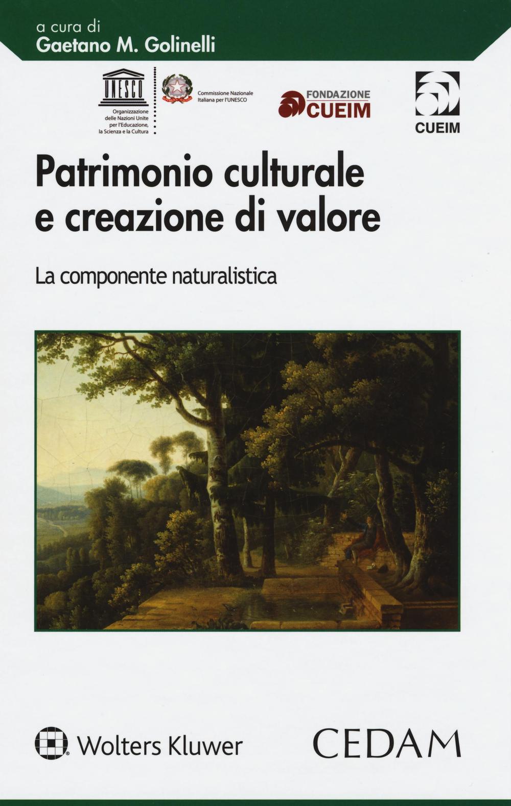 Patrimonio culturale e creazione di valore. La componente naturalistica