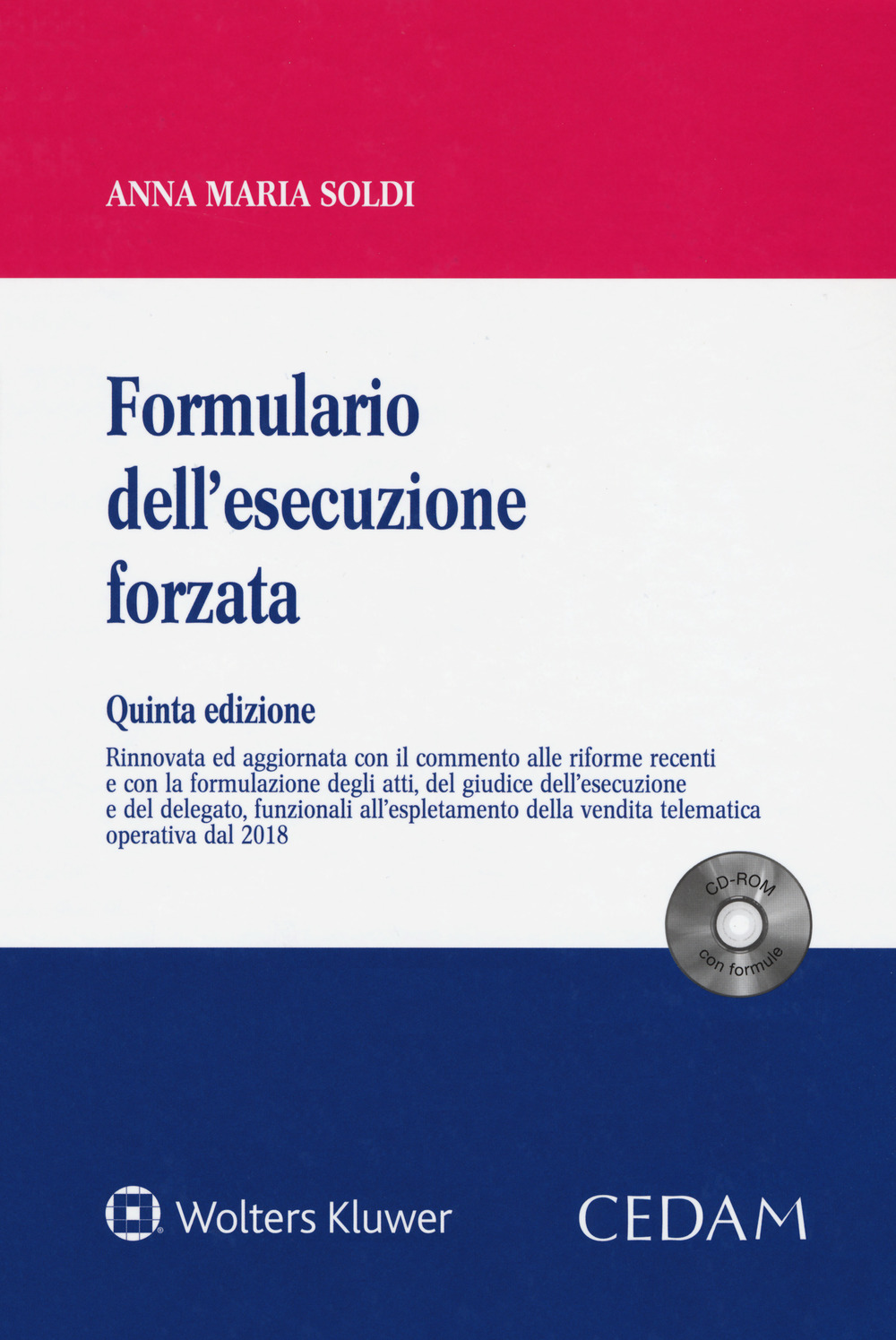 Formulario dell'esecuzione forzata. Con CD-ROM