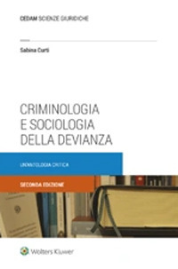 Criminologia e sociologia della devianza. Un'antologia critica